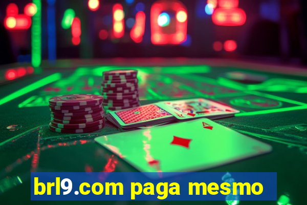 brl9.com paga mesmo